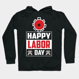 Happy Labor Day Hoodie